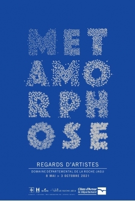 Métamorphose – Regards d’artistes Métamorphose – Regards d’artistes