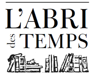 L'Abri des Temps L'Abri des Temps