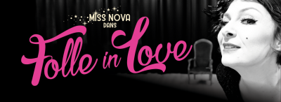 Folle in Love - Miss Nova Folle in Love - Miss Nova