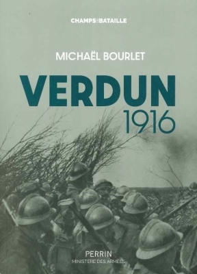 Verdun 1916 : la guerre de mouvement - Michaël Bourlet