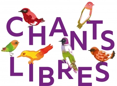 Chants libres, festival national de chant choral Chants libres, festival national de chant choral