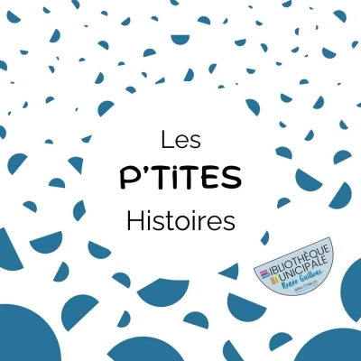 Partir en livre : Les P’tites Histoires