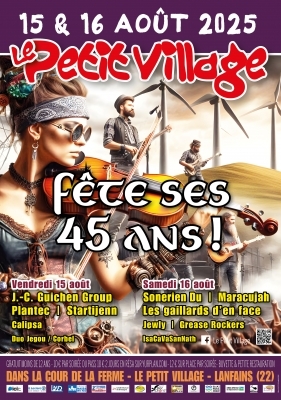 Les 45 ans du Petit Village Les 45 ans du Petit Village