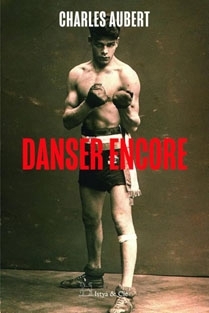 Danser encore - Charles Aubert