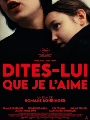 Rentrée culturelle du cinéma : Dites lui que je l'aime