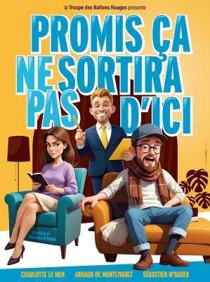 Promis ça ne sortira pas d'ici