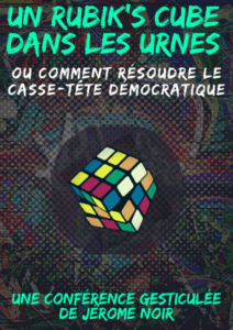 Un Rubik’s cube dans les urnes, ou comment résoudre le casse-tête démocrati