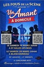 Un Amant à domicile - Les fous de la scène