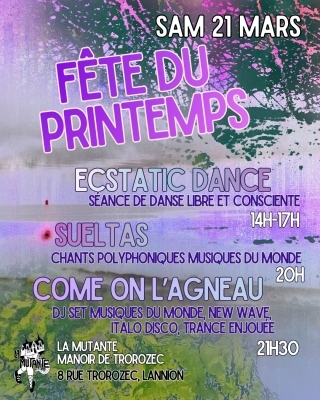 Fête du Printemps : Ecstatic dance + Sueltas + Come On L'Agneau