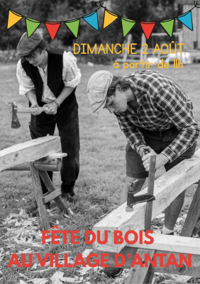 Fête du bois au village d'antan