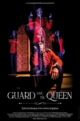 Ô les Mouettes : Guard Save The Queen - Cie Radio cirque