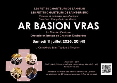 Ar Basion Vras. Passion Celtique - Petits Chanteurs de Lannion et de St-Brieuc