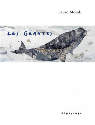Les Géantes - Laure Morali