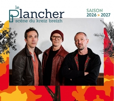 Ouverture de saison : Le Plancher - Kannen Dahud